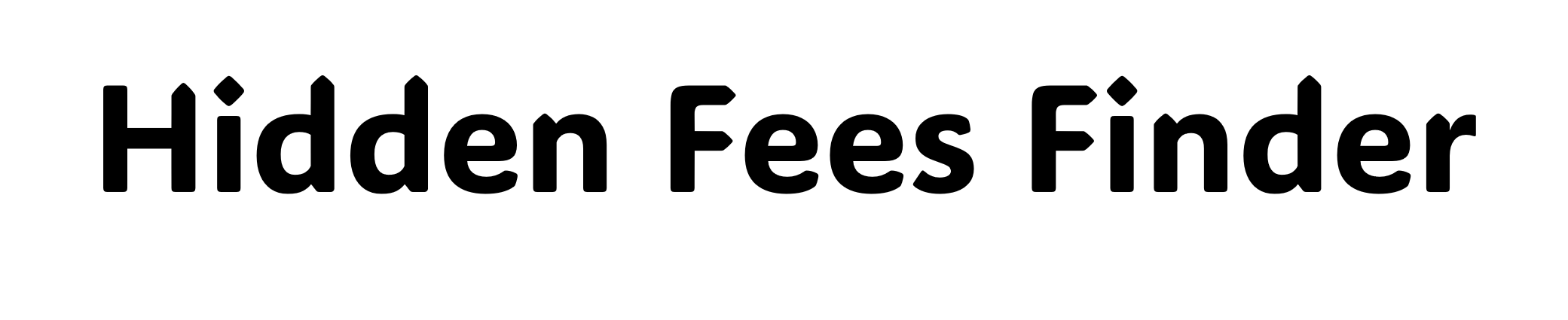 Hidden Fees Finder Hidden Fees Finder Logo